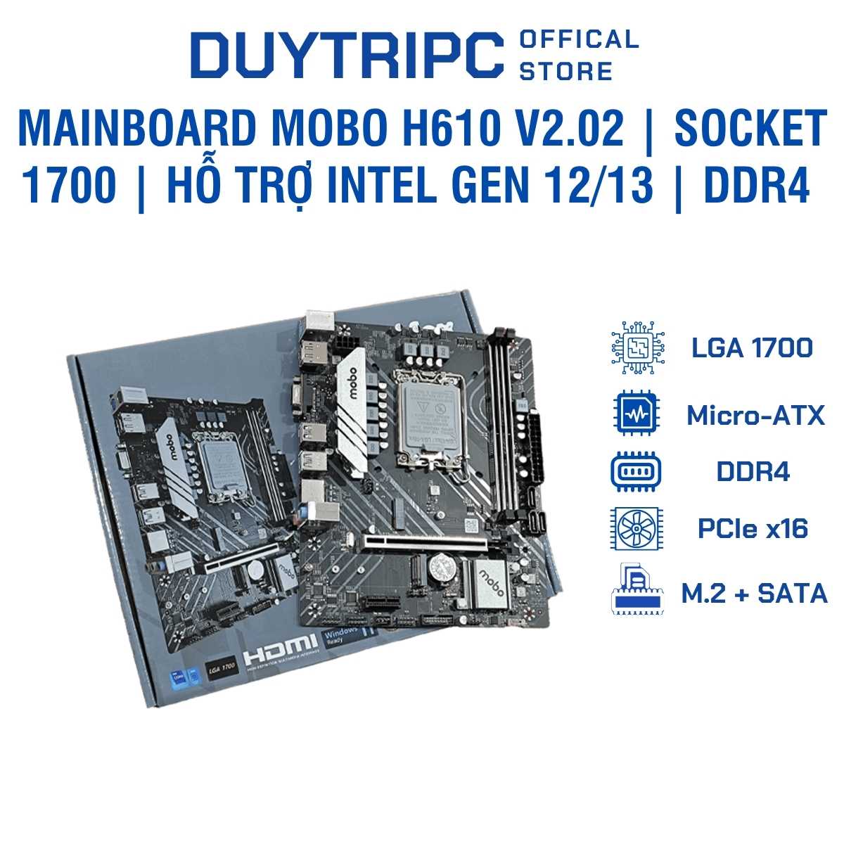 Mainboard MOBO H610 V2.02 | Socket 1700 | Hỗ Trợ Intel Gen 12/13 | DDR4 | M.2 NVMe | Giá Rẻ, Ổn Định